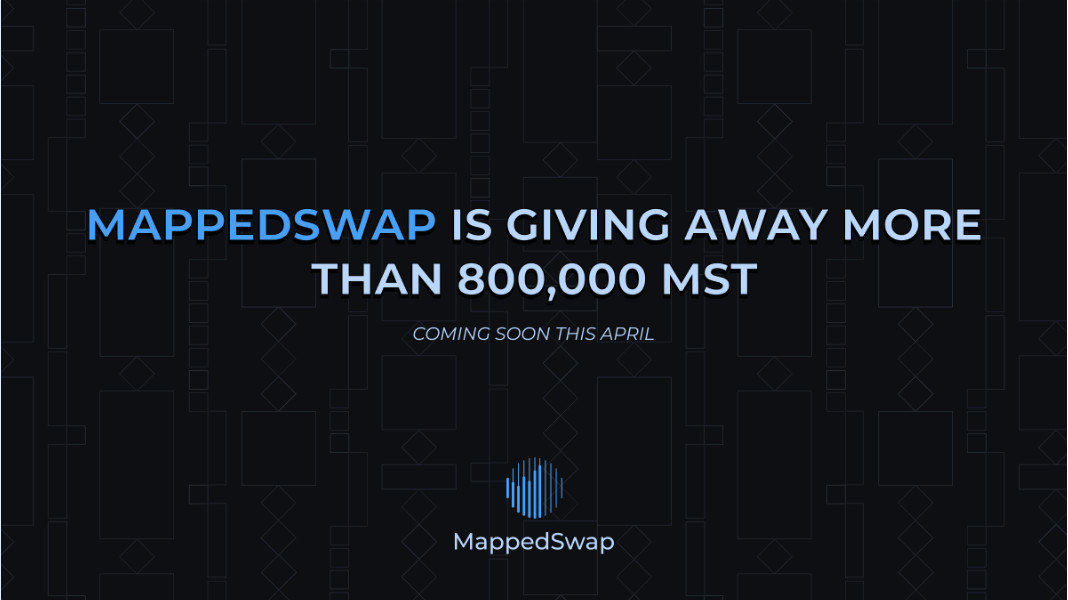 MappedSwap is Giving Away More Than 800,000 MST This April