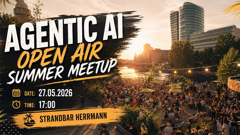 Agentic AI Open Air Summer Meetup Vienna