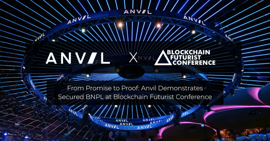 Anvil Demonstrates Secured BNPL at Blockchain Futurist Conference