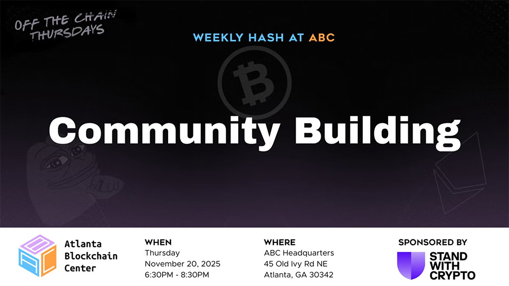 Atlanta Blockchain Center - Community Building