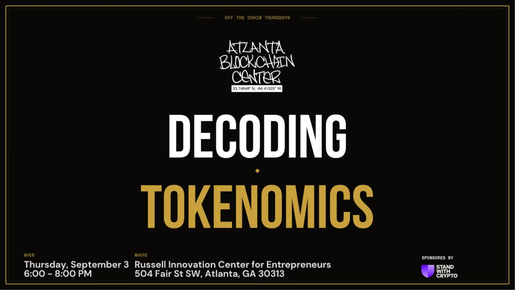 Atlanta Blockchain Center — Decoding Tokenomics
