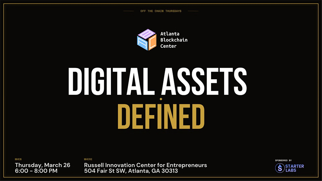 Atlanta Blockchain Center - Digital Assets Defined
