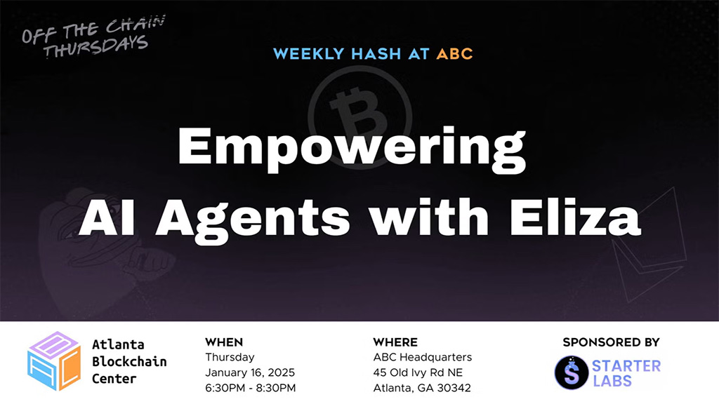 Atlanta Blockchain Center - Empowering AI Agents with Eliza
