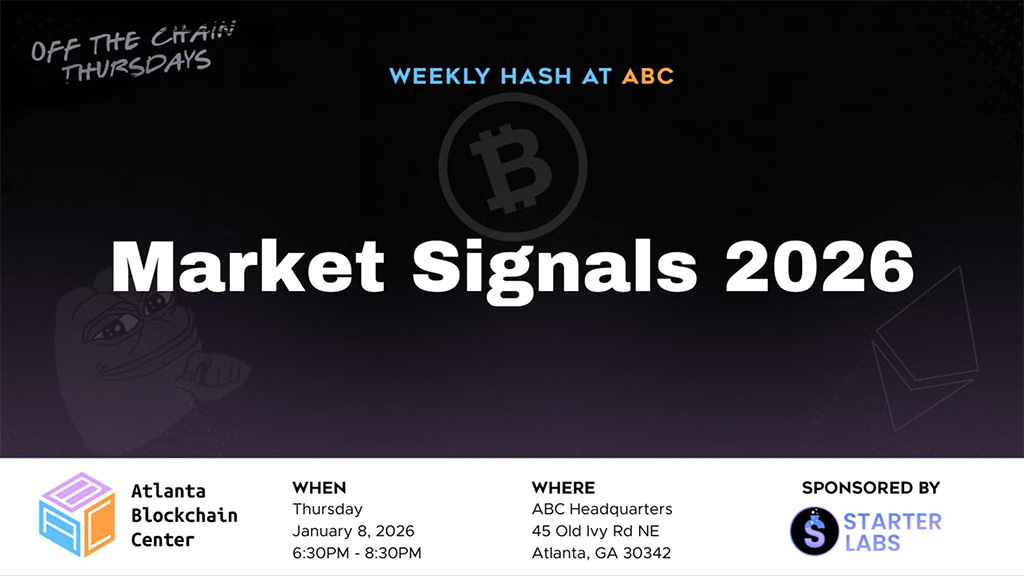 Atlanta Blockchain Center - Market Signals 2026