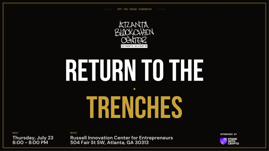 Atlanta Blockchain Center - Return to the Trenches