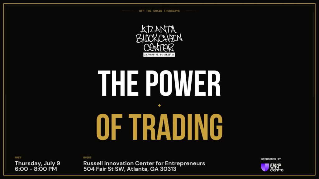 Atlanta Blockchain Center - The Power of Trading