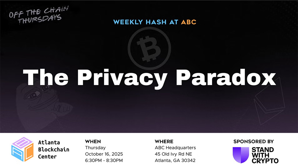 Atlanta Blockchain Center - The Privacy Paradox
