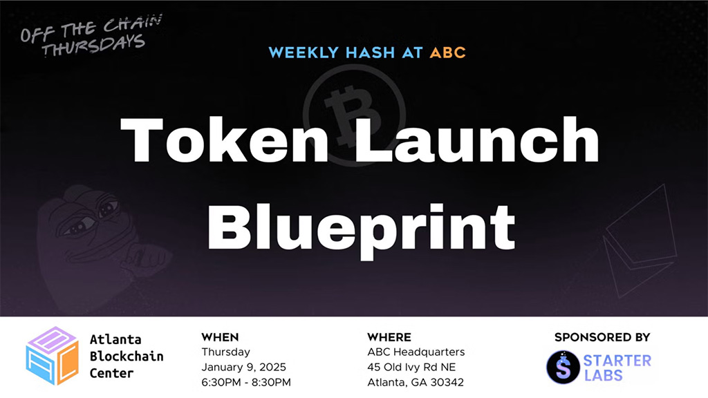 Atlanta Blockchain Center - Token Launch Blueprint