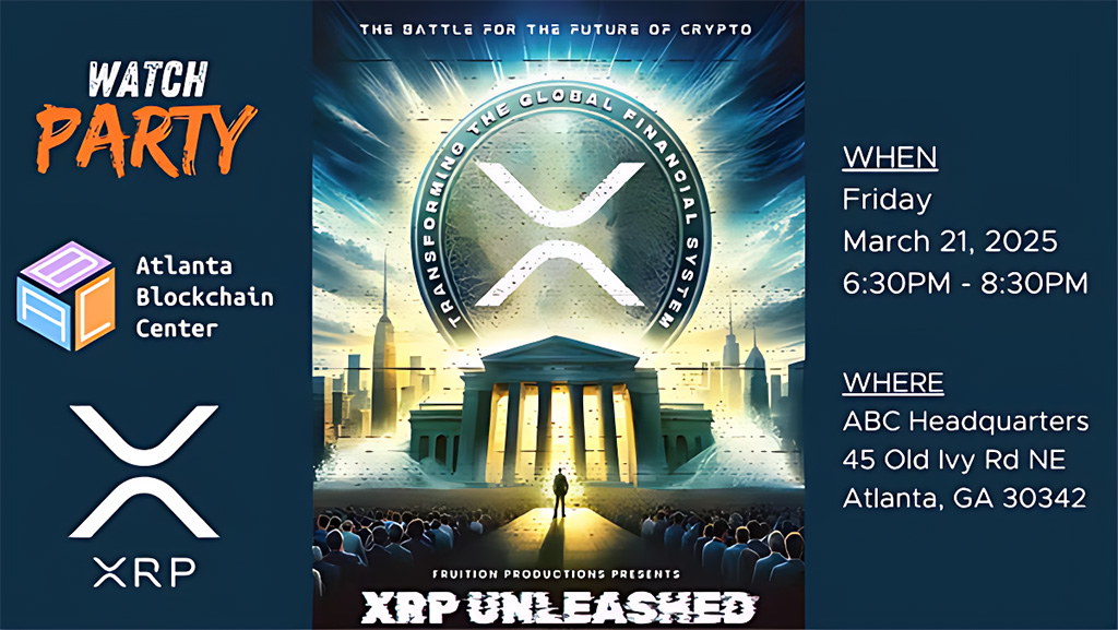 Atlanta Blockchain Center - XRP Unleashed Watch Party