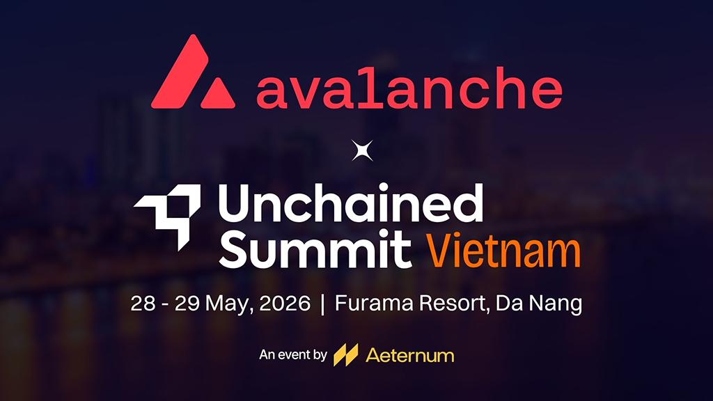Avalanche Named Platinum Sponsor of Unchained Summit Vietnam