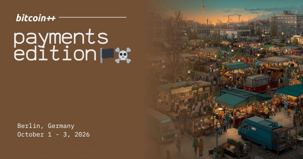 Bitcoin++ Berlin 2026 – Payments Edition