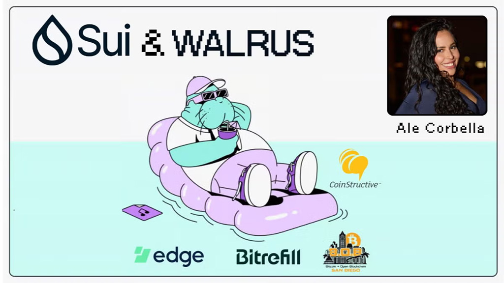 Bitcoin & Open Blockchain San Diego - Alejandra Corbella: Sui & Walrus