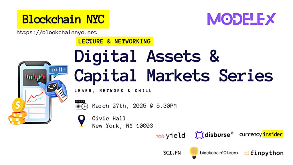 Blockchain NYC - Digital Assets & Capital Markets Series Mar'25