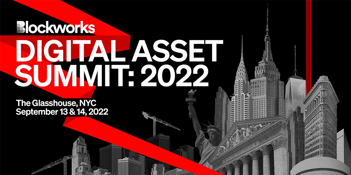 Blockworks Digital Asset Summit 2022 — September 1314, 2022 » Crypto