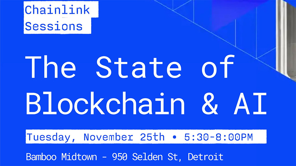 Chainlink Sessions Detroit - The State of Blockchain & AI