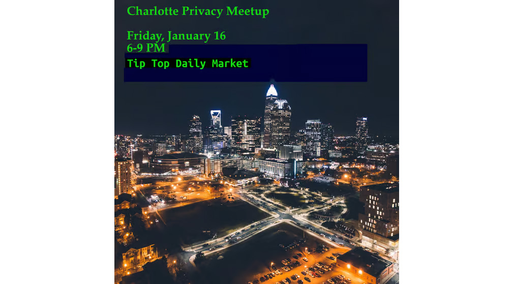 Charlotte Privacy Meetup