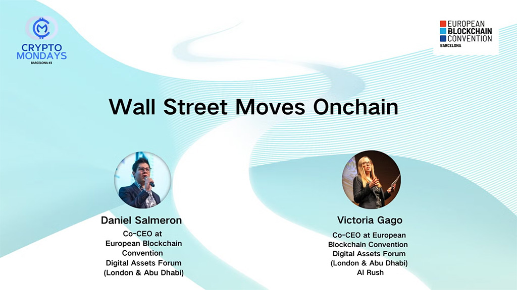 CryptoMondays Barcelona - Wall Street Moves On-chain