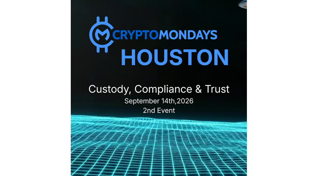 CryptoMondays Houston — Custody, Compliance & Trust