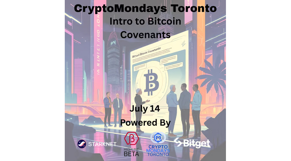 CryptoMondays Toronto - Intro to Bitcoin Covenants