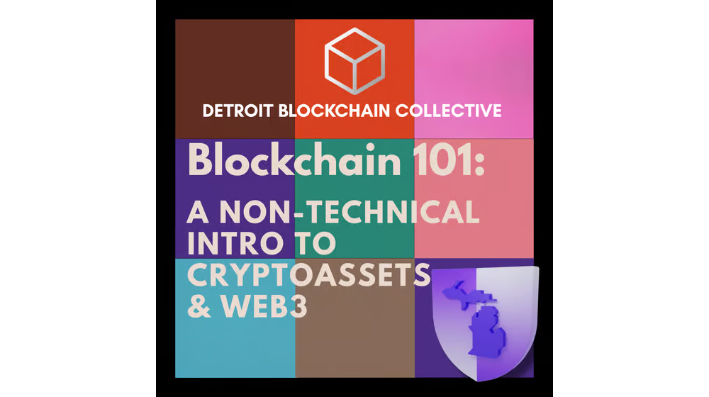 Detroit Blockchain Collective - Blockchain 101