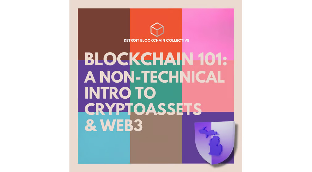 Detroit Blockchain Collective - Blockchain 101