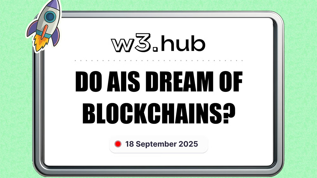 Do AIs Dream of Blockchains? @ w3.hub Berlin