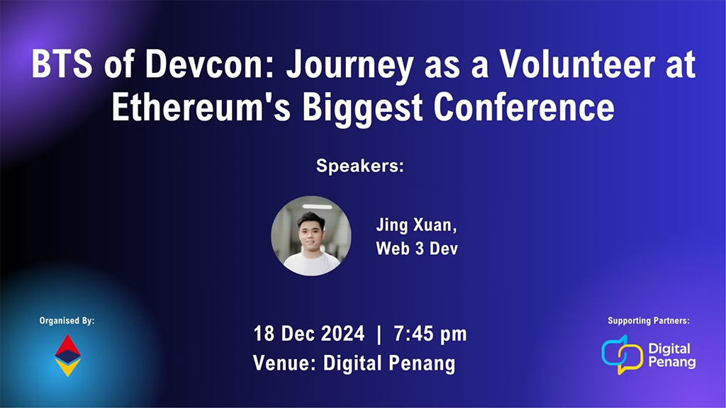 ETH Penang - BTS of Devcon-Journey as a Volunteer