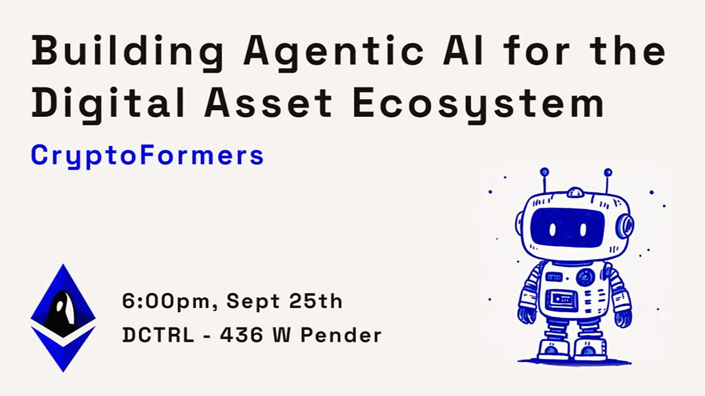 ETH Vancouver - CryptoFormers: Building Agentic AI for the Digital Asset Ecosystem
