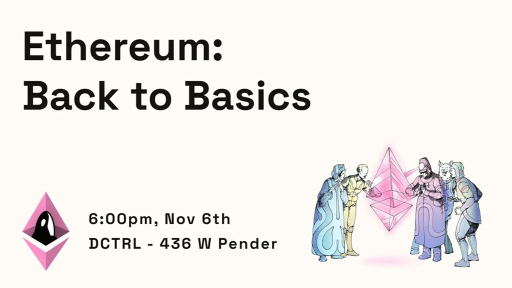 ETH Vancouver - Ethereum: Back to Basics