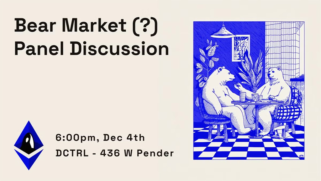ETH Vancouver Meetup - Bear Market (?) Panel Discussion
