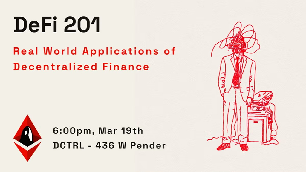 ETH Vancouver Meetup - DeFi 201