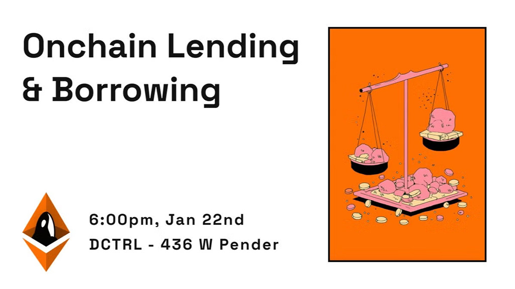 ETH Vancouver Meetup - Onchain Lending & Borrowing