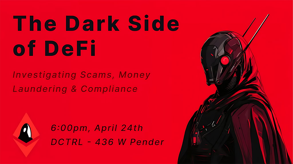 ETH Vancouver Meetup - The Dark Side of DeFi