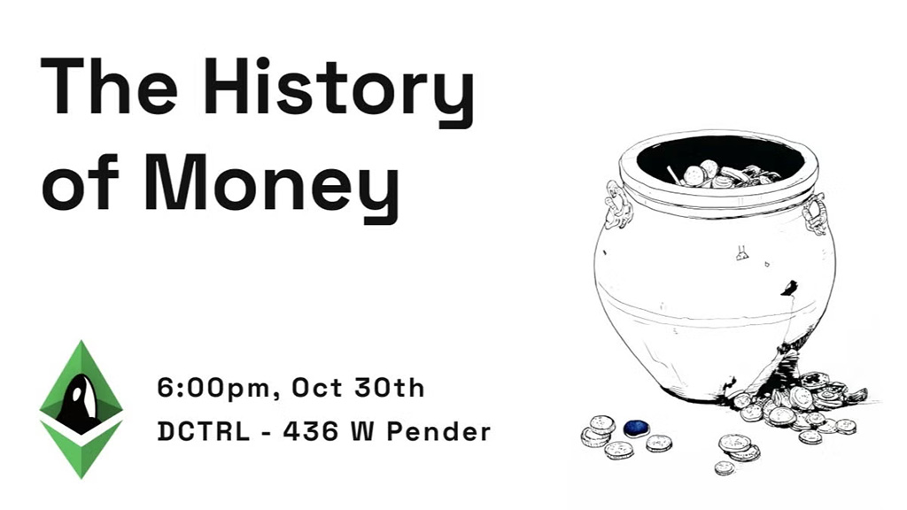 ETH Vancouver - The History of Money