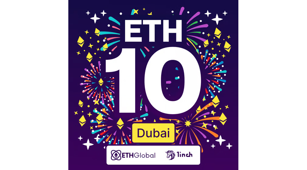 ETHGlobal - Ethereum 10 Year Anniversary Dubai