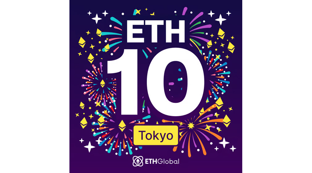 ETHGlobal - Ethereum 10 Year Anniversary Tokyo