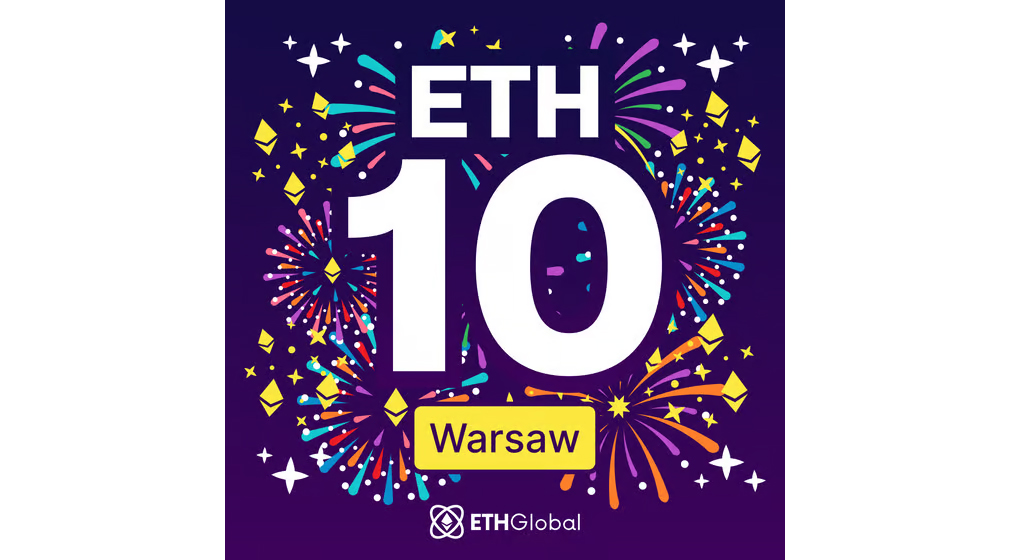 ETHGlobal - Ethereum 10 Year Anniversary Warsaw
