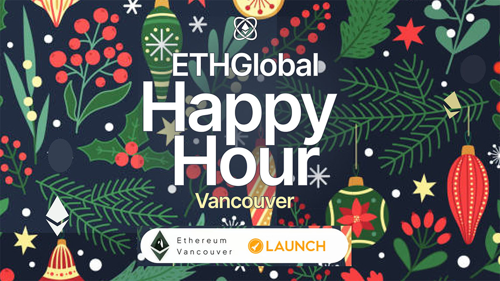 ETHGlobal Happy Hour Vancouver with with ETHVan