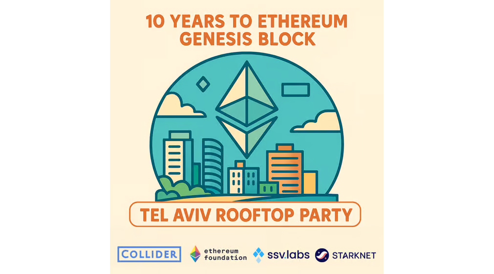 Ethereum 10 Year Anniversary Tel Aviv