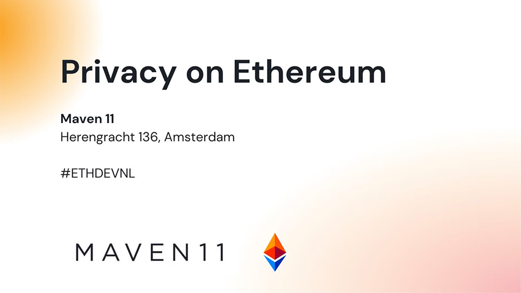 Ethereum DEV NL - Privacy on Ethereum
