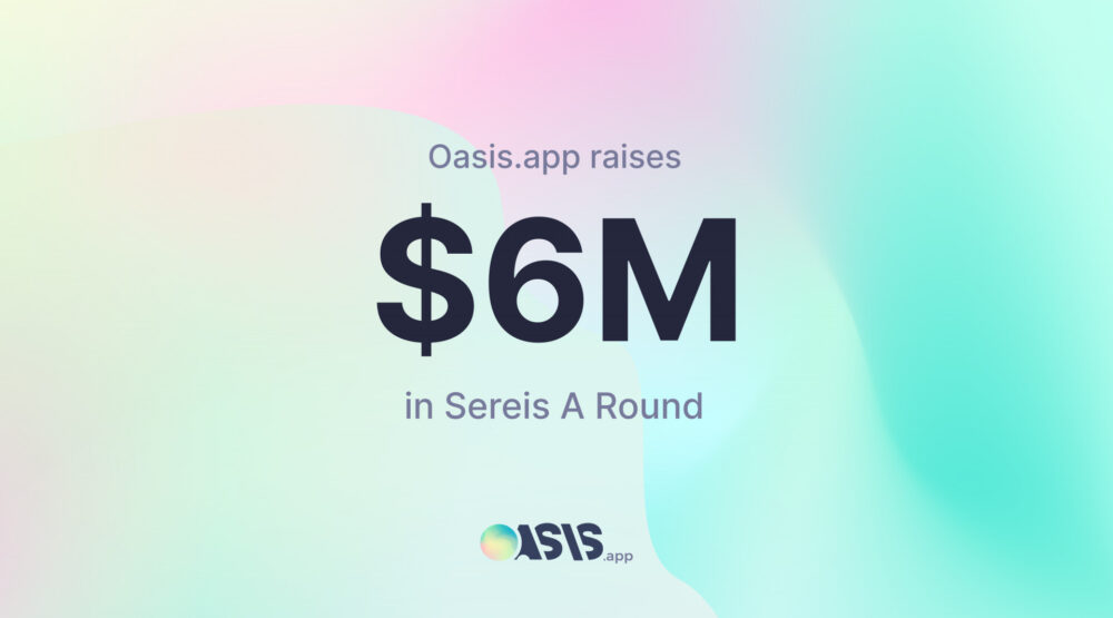 DeFi Platform Oasis.app Raises $6M in Series A Round