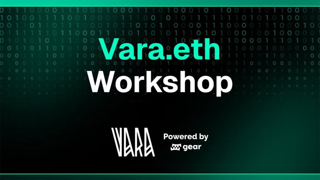 Getting Started With Vara.eth - Online Workshop