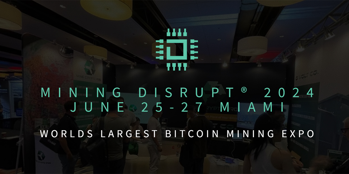 Mining Disrupt Conference & Expo 2024 — June 2527, 2024 » Crypto Events