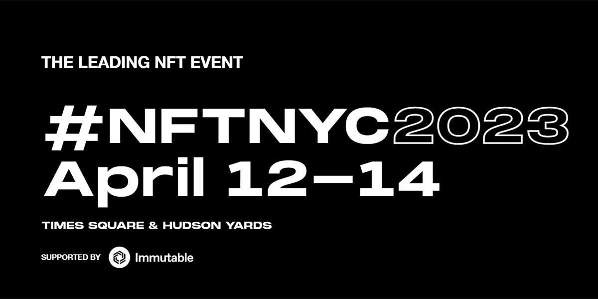 NFT.NYC 2023 — April 12-14, 2023 -NFTs events 2023