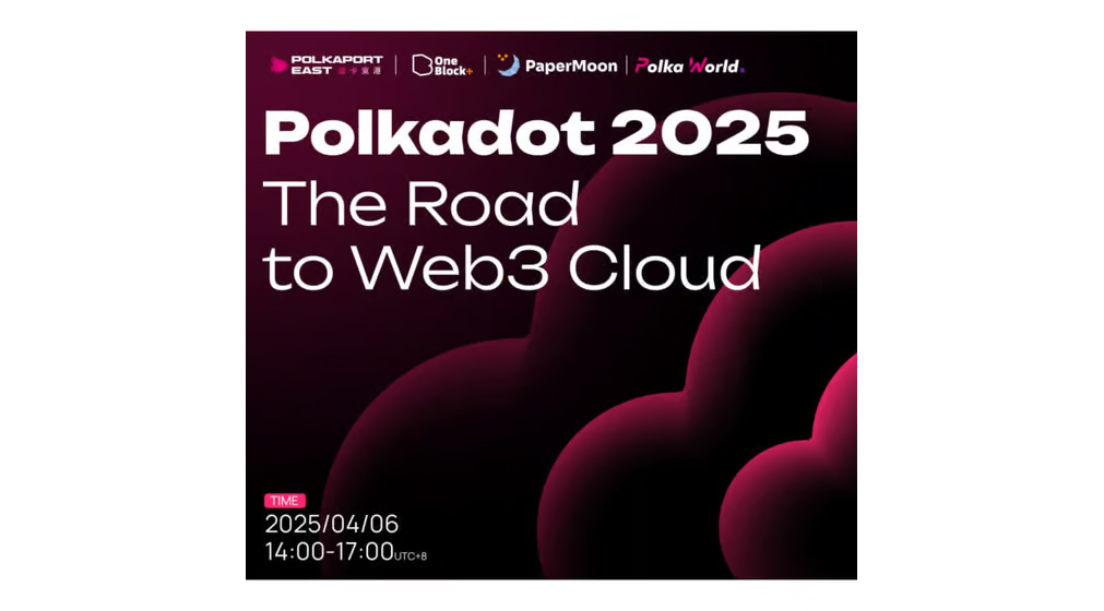Polkadot 2025 - The Road to Web3 Cloud