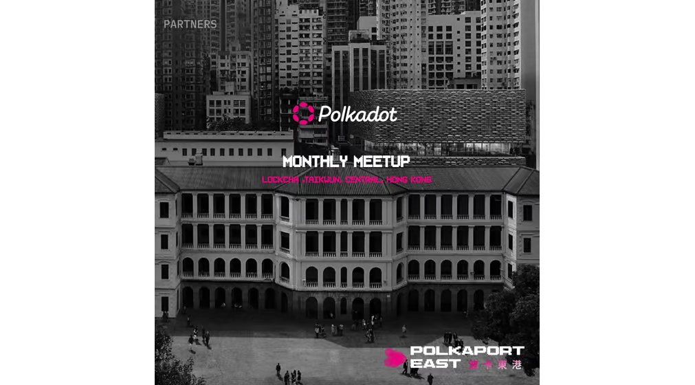 Polkadot East Monthly Meetup
