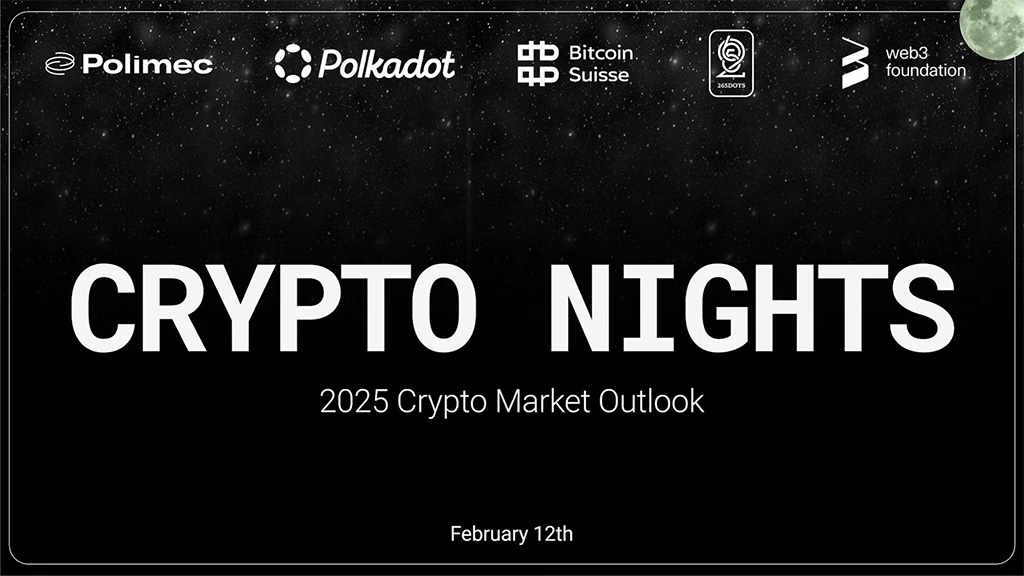 Polkadot and Kusama Zug Crypto Nights Feb'25