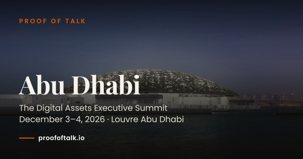 Proof of Talk Abu Dhabi 2026