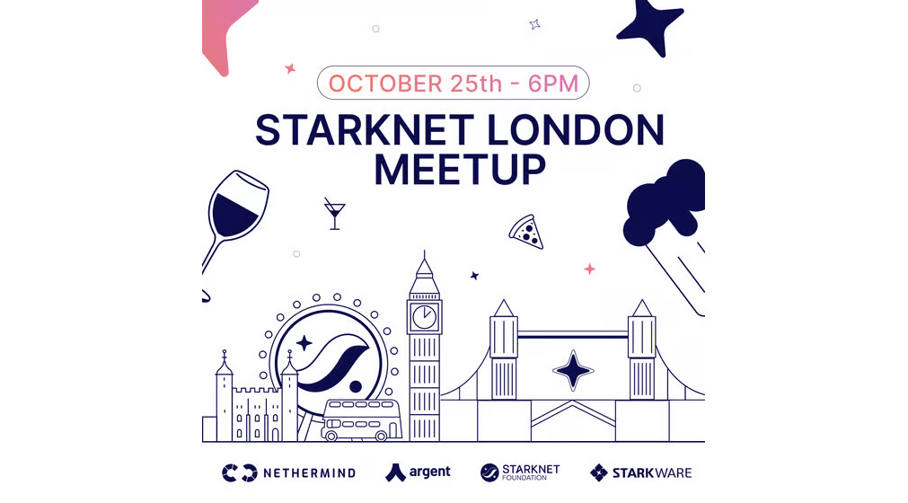 Starknet London Meetup #18 - Telegram Wallet & Ecosystem Networking