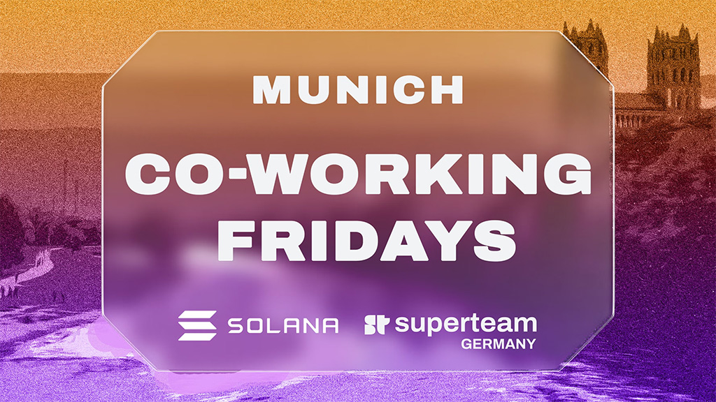 Superteam Germany Co-Working Fridays Munich